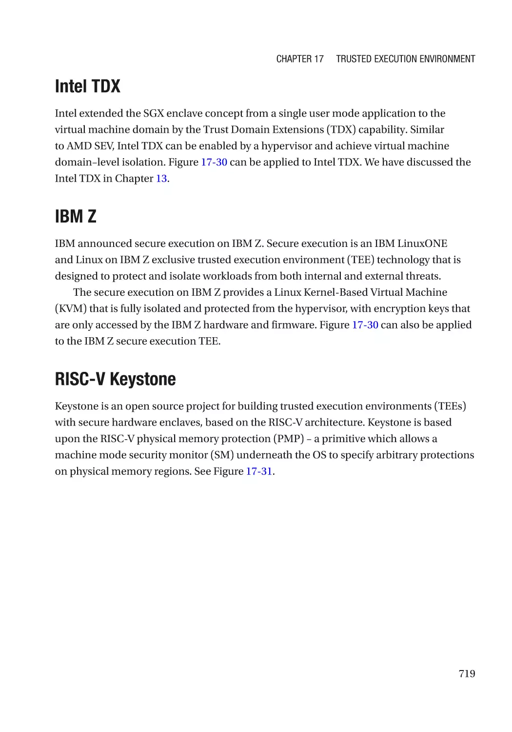 Intel TDX
IBM Z
RISC-V Keystone