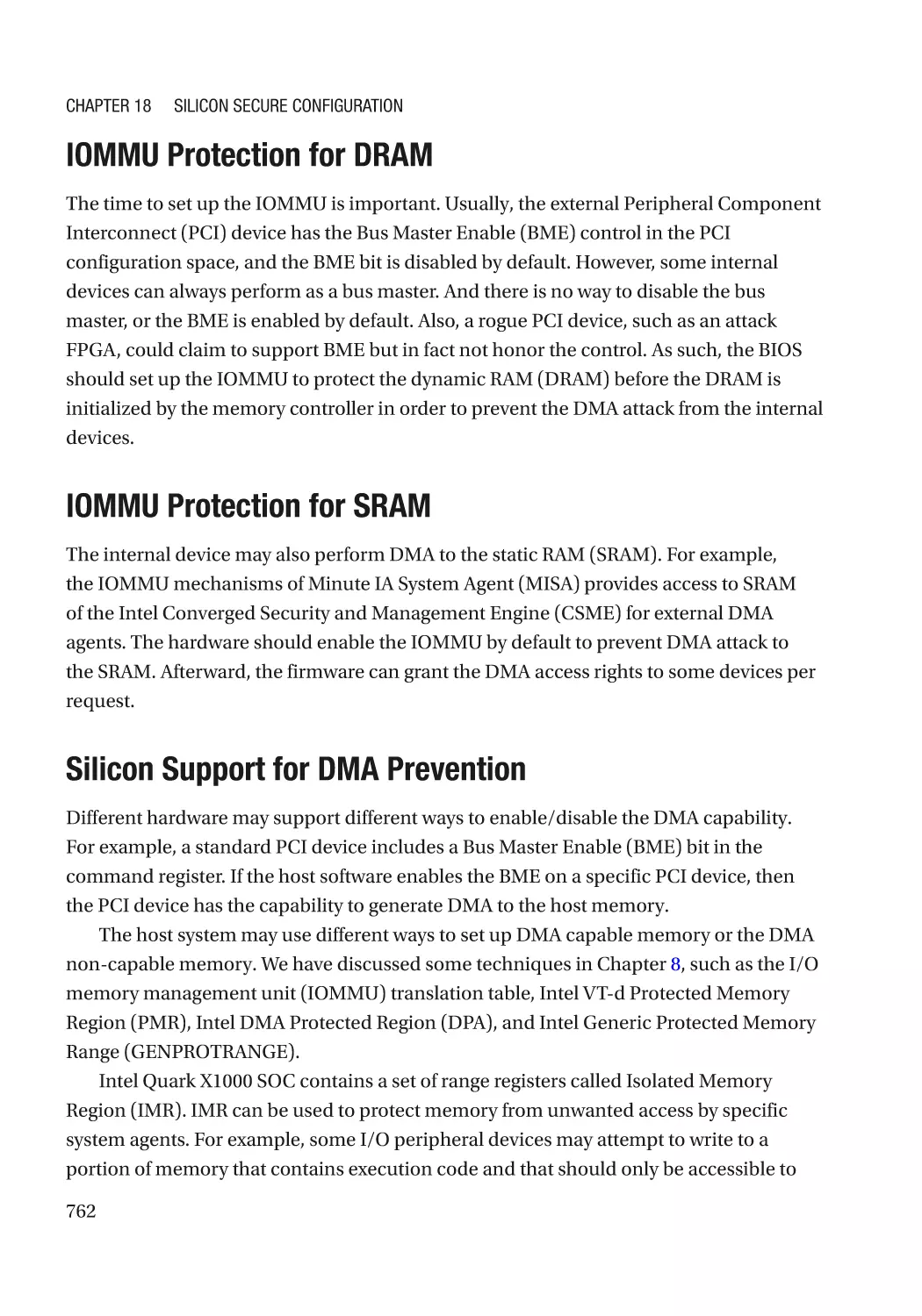 IOMMU Protection for DRAM
IOMMU Protection for SRAM
Silicon Support for DMA Prevention