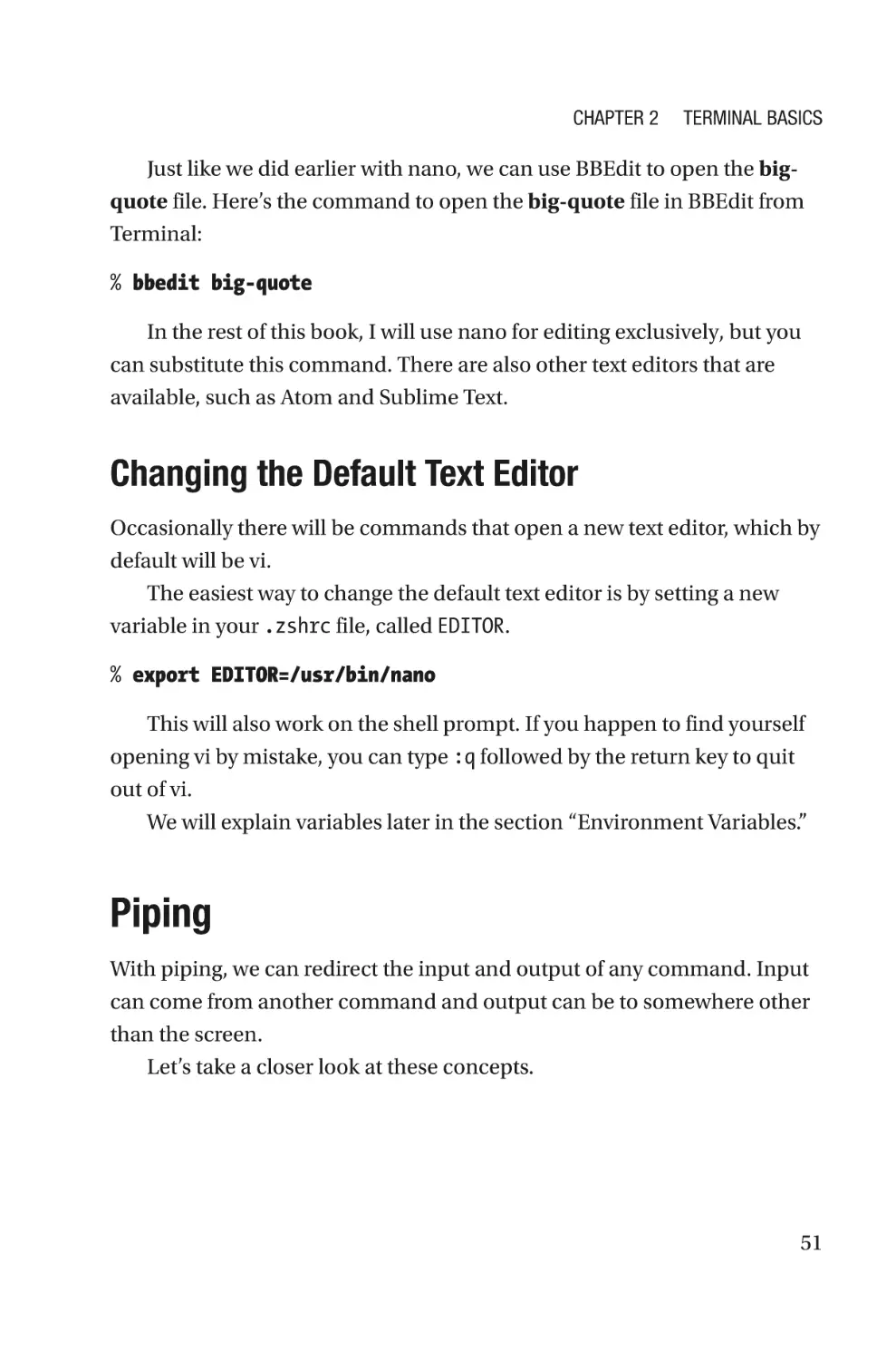 Changing the Default Text Editor
Piping