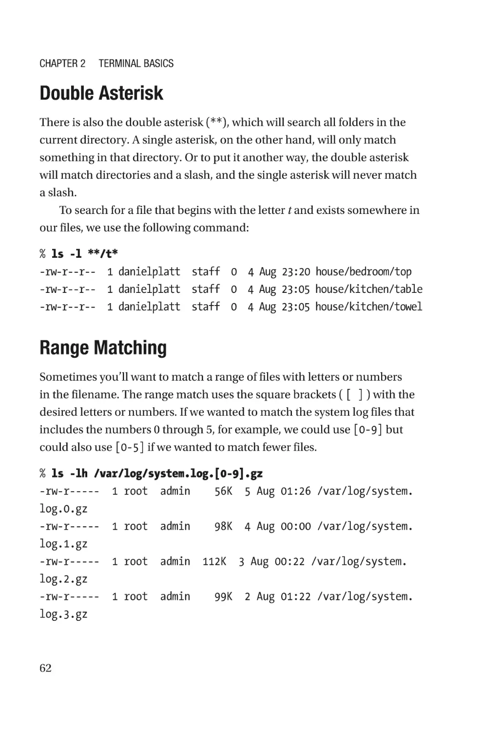 Double Asterisk
Range Matching