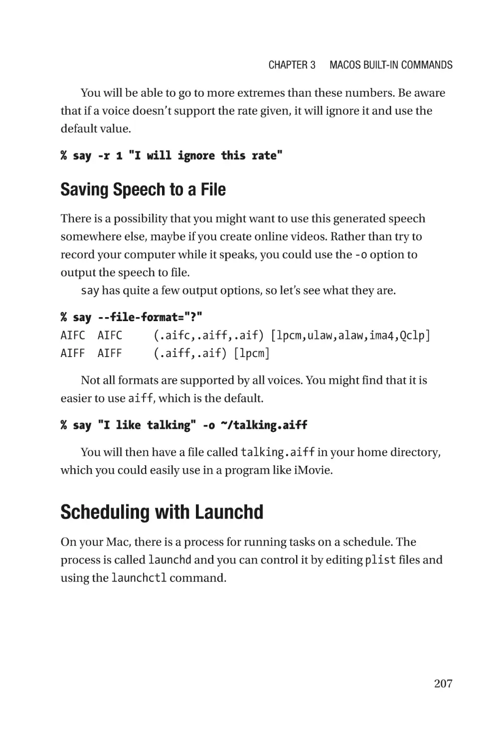 Saving Speech to a File
Scheduling with Launchd