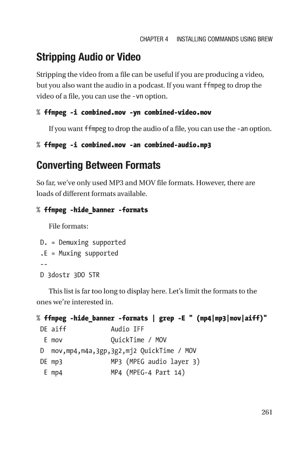 Stripping Audio or Video
Converting Between Formats