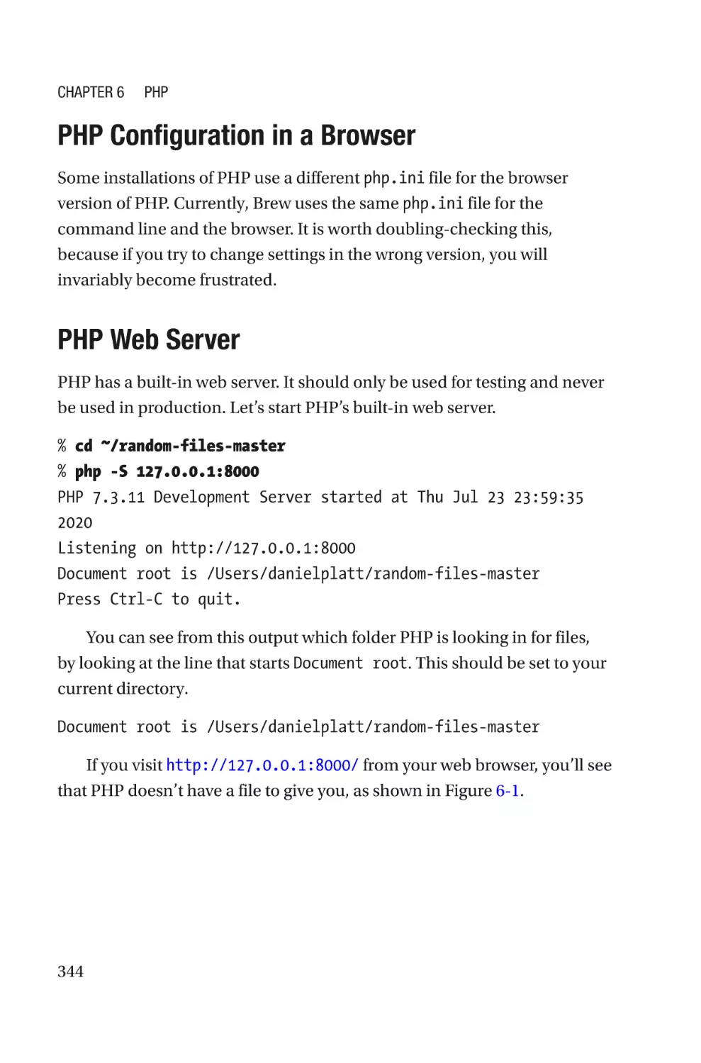 PHP Configuration in a Browser
PHP Web Server