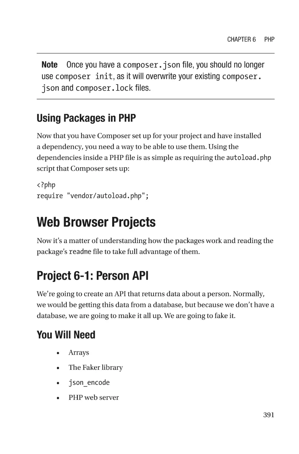 Using Packages in PHP
Web Browser Projects
Project 6-1
You Will Need