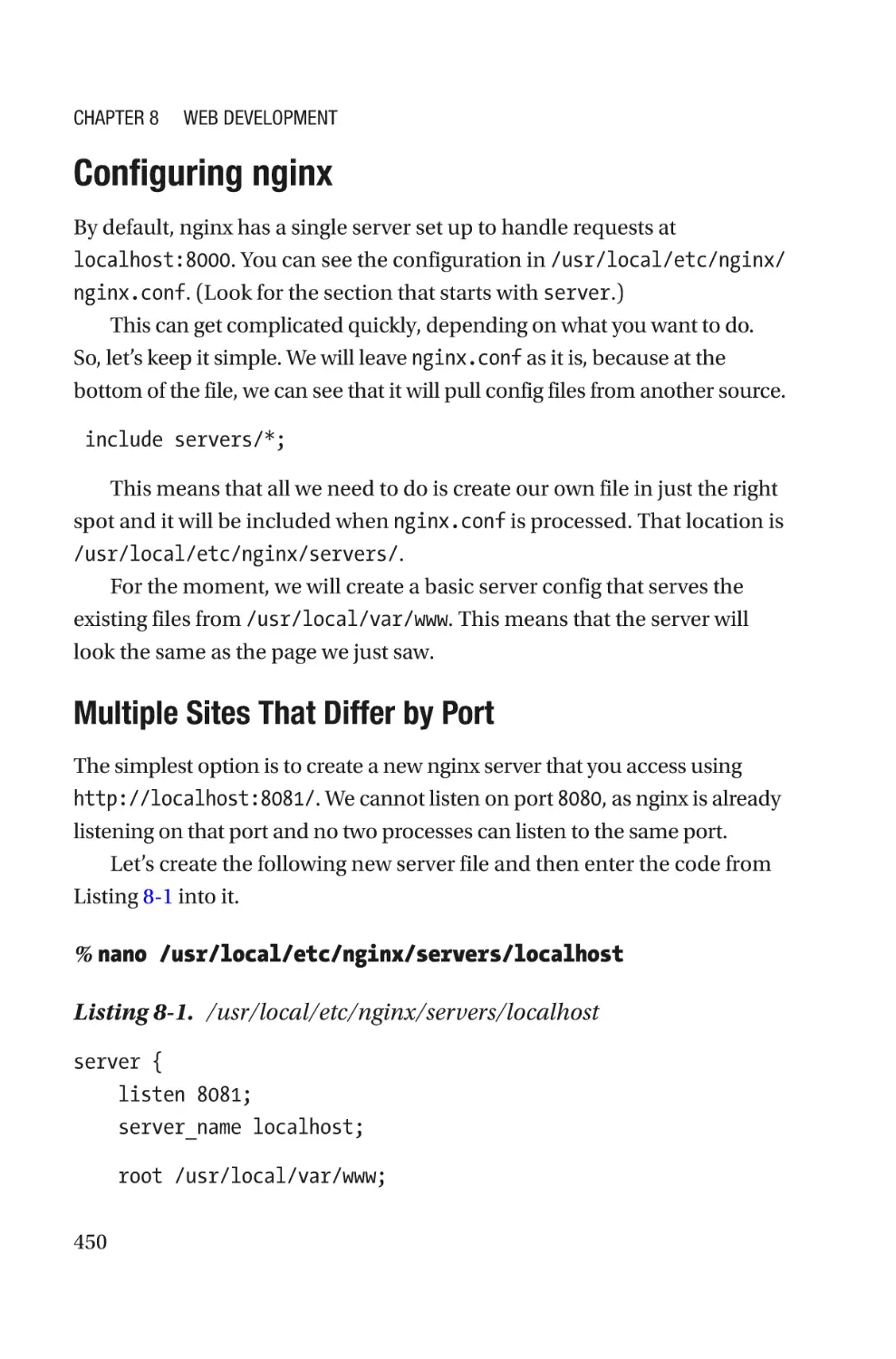 Configuring nginx
Multiple Sites That Differ by Port