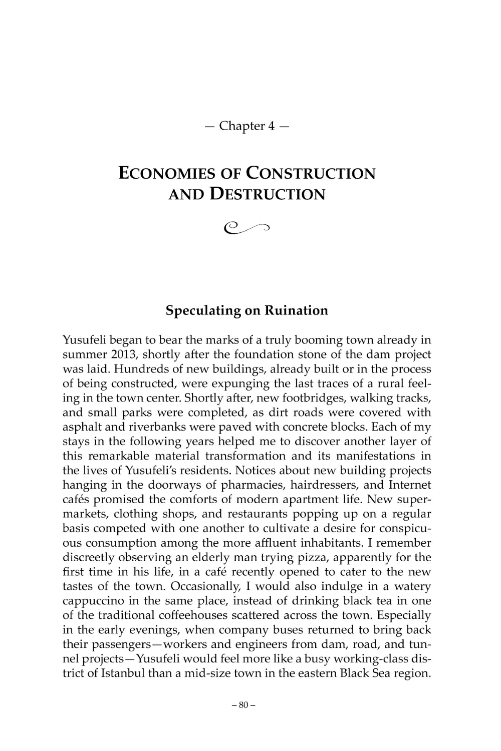 Chapter 4 — ECONOMIES OF CONSTRUCTION AND DESTRUCTION