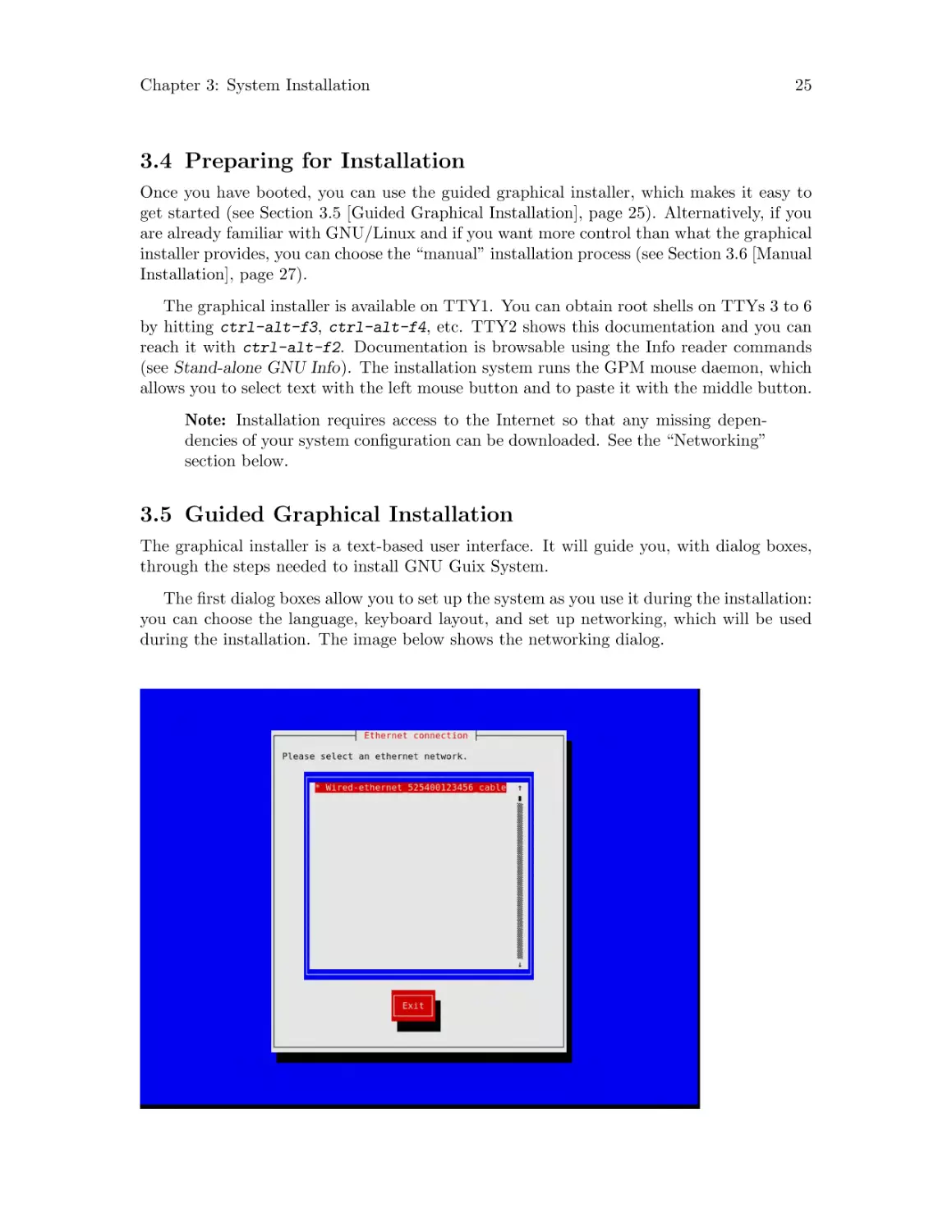 Preparing for Installation
Guided Graphical Installation