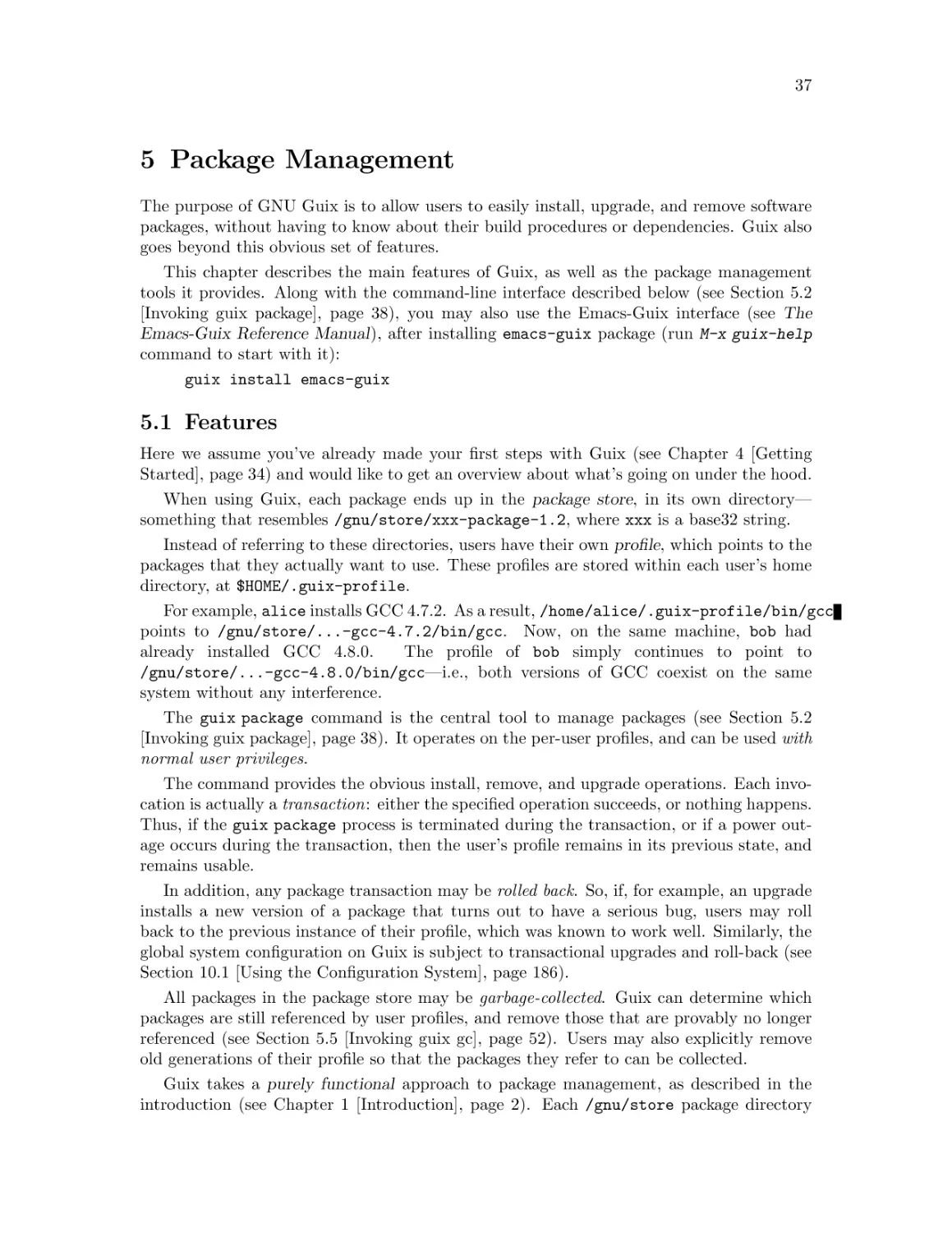 Package Management
Features