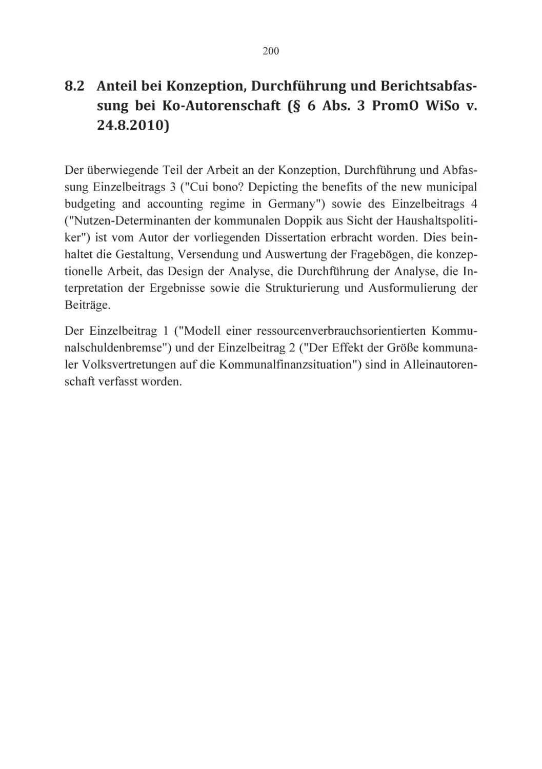 8.2 Anteil bei Konzeption, Durchführung und Berichtsabfassung bei Ko-Autorenschaft (§ 6 Abs. 3 PromO WiSo v. 24.8.2010)