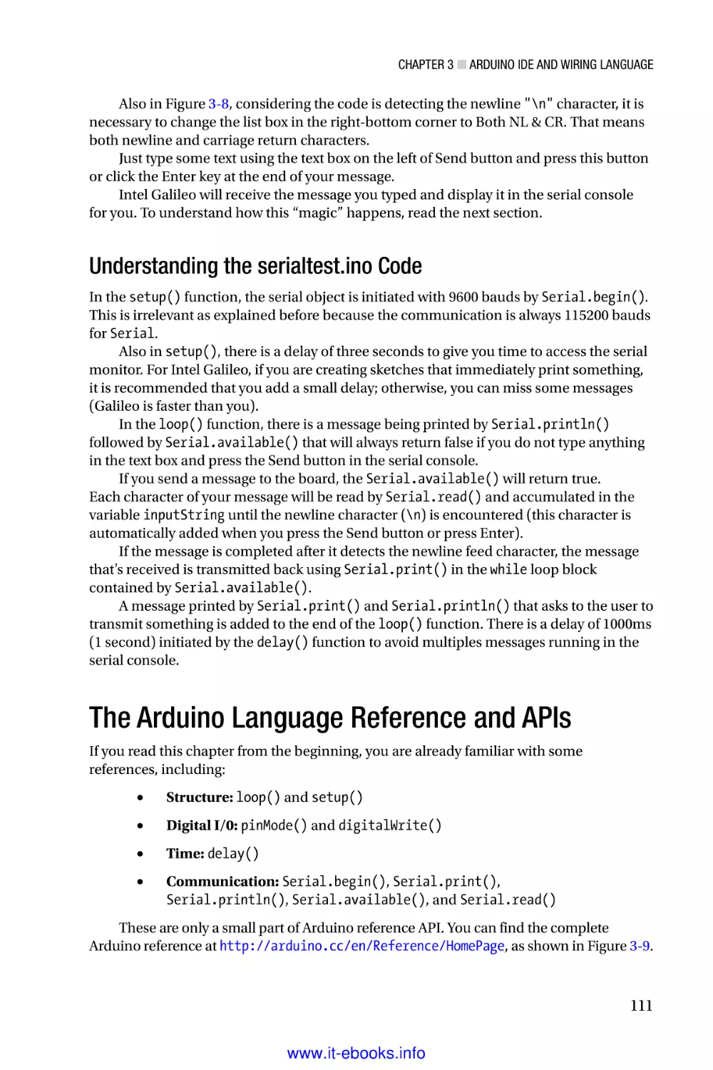 Understanding the serialtest.ino Code
The Arduino Language Reference and APIs