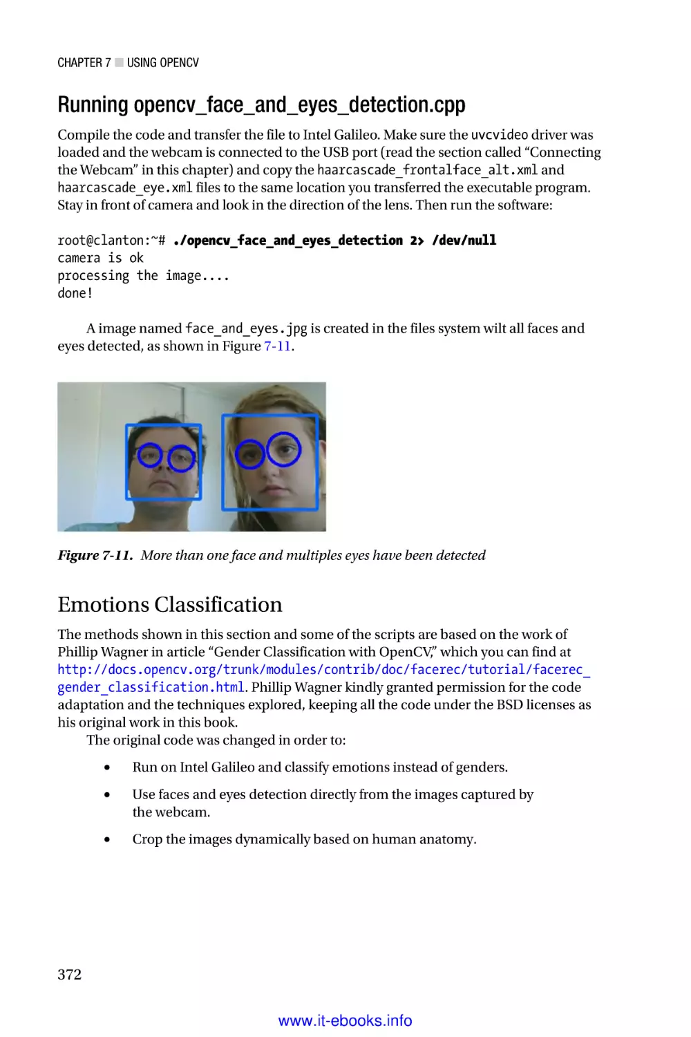 Running opencv_face_and_eyes_detection.cpp
Emotions Classification