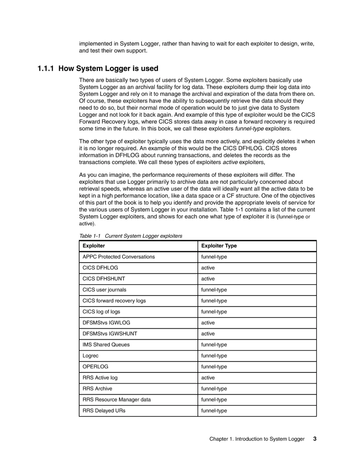 1.1.1 How System Logger is used