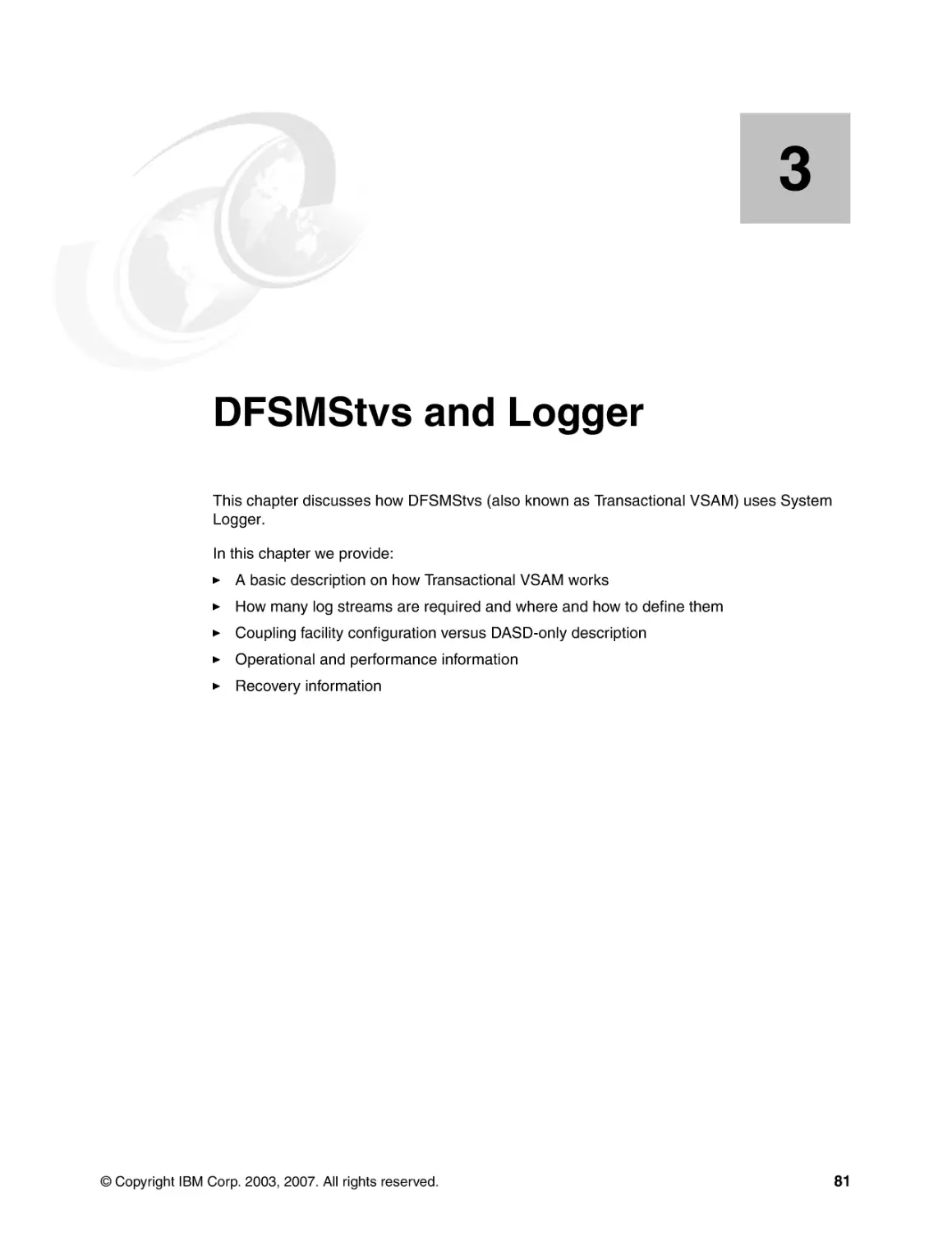 Chapter 3. DFSMStvs and Logger