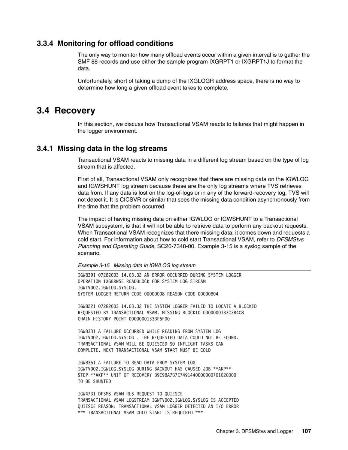 3.3.4 Monitoring for offload conditions
3.4 Recovery
3.4.1 Missing data in the log streams