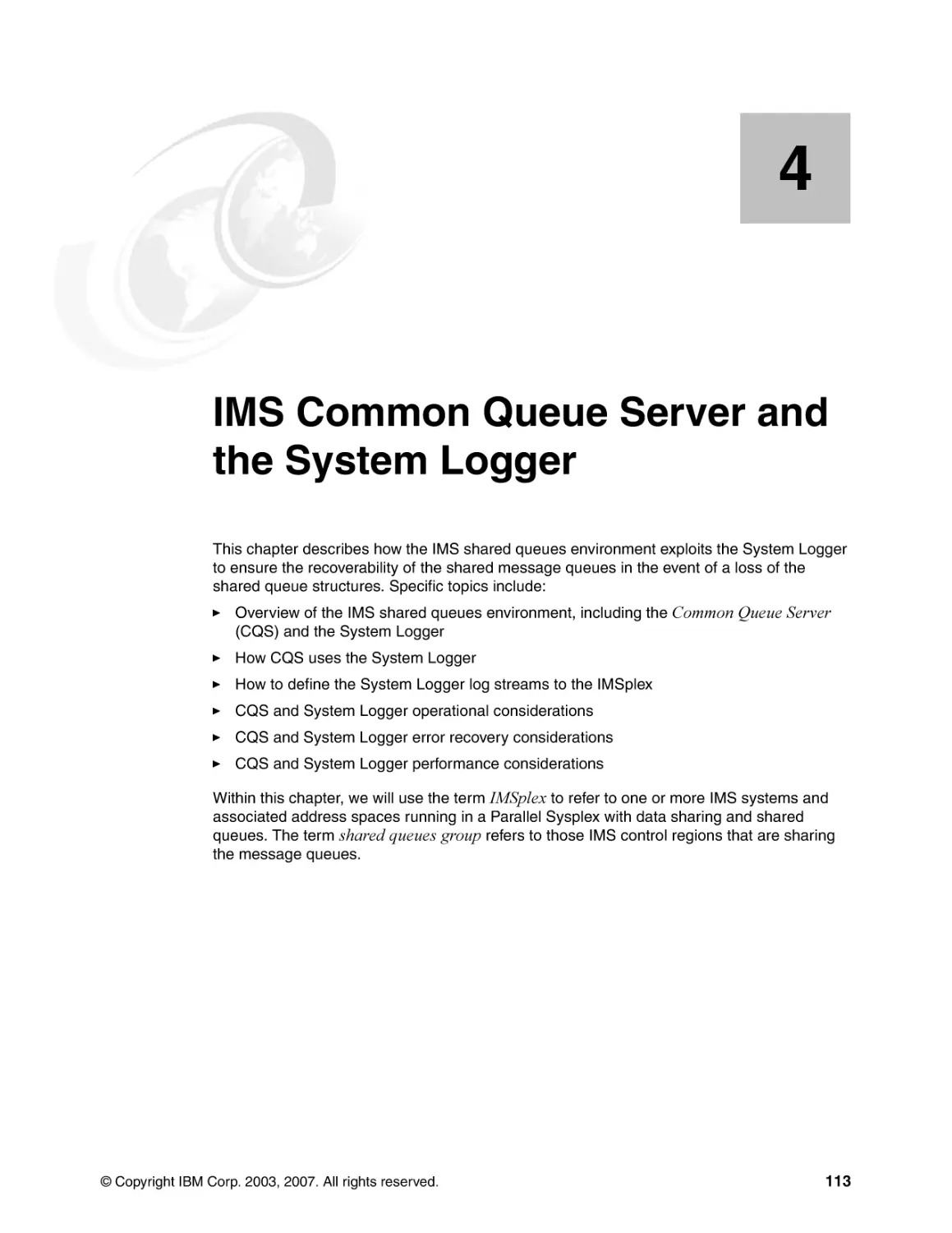 Chapter 4. IMS Common Queue Server and the System Logger