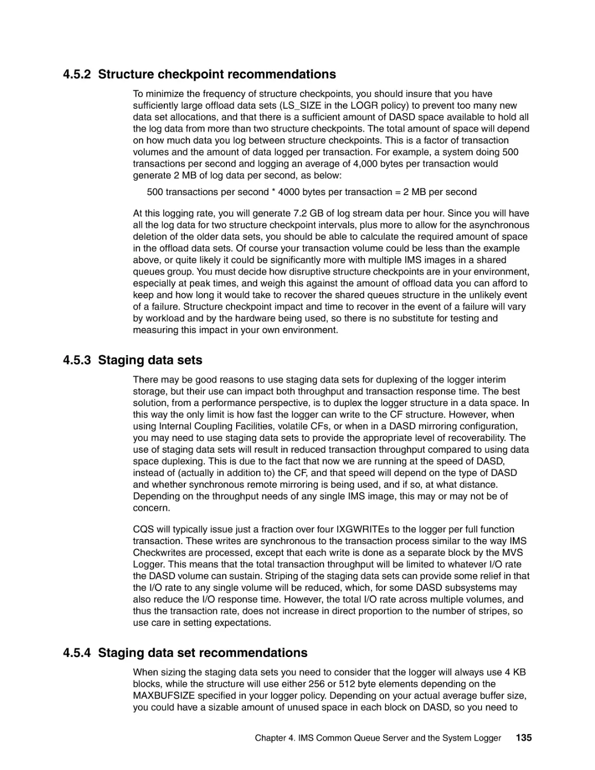 4.5.2 Structure checkpoint recommendations
4.5.3 Staging data sets
4.5.4 Staging data set recommendations