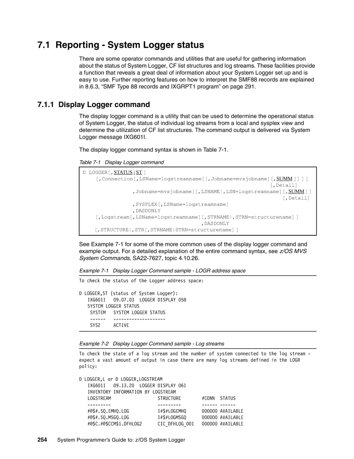 7.1 Reporting - System Logger status
7.1.1 Display Logger command