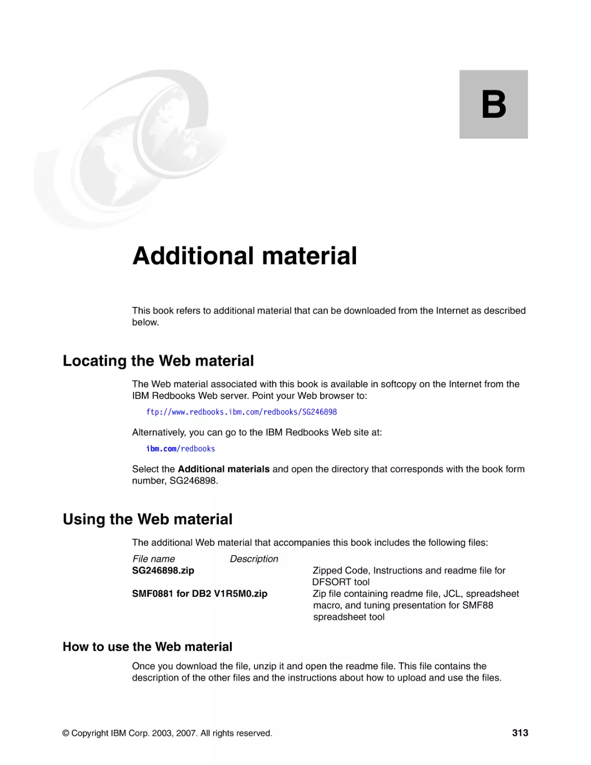 Appendix B. Additional material
Locating the Web material
Using the Web material
How to use the Web material