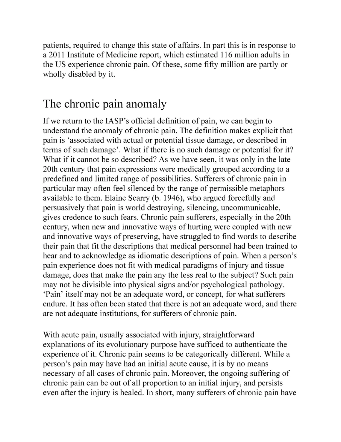 The chronic pain anomaly