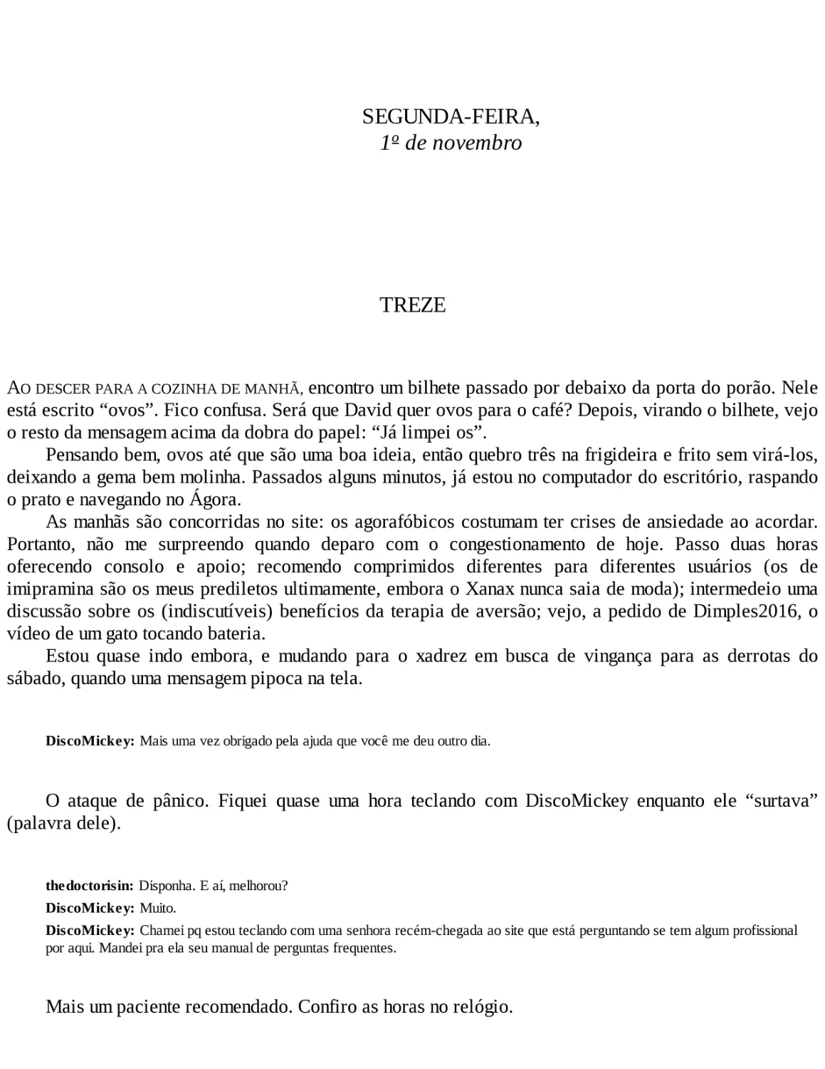 SEGUNDA-FEIRA, 1º de novembro
TREZE