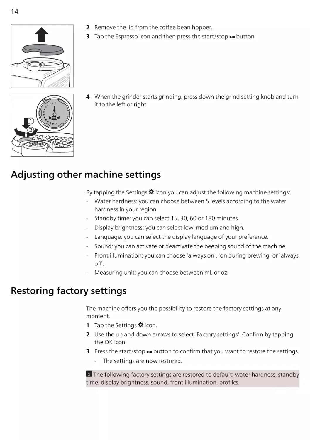 Adjusting other machine settings
Restoring factory settings