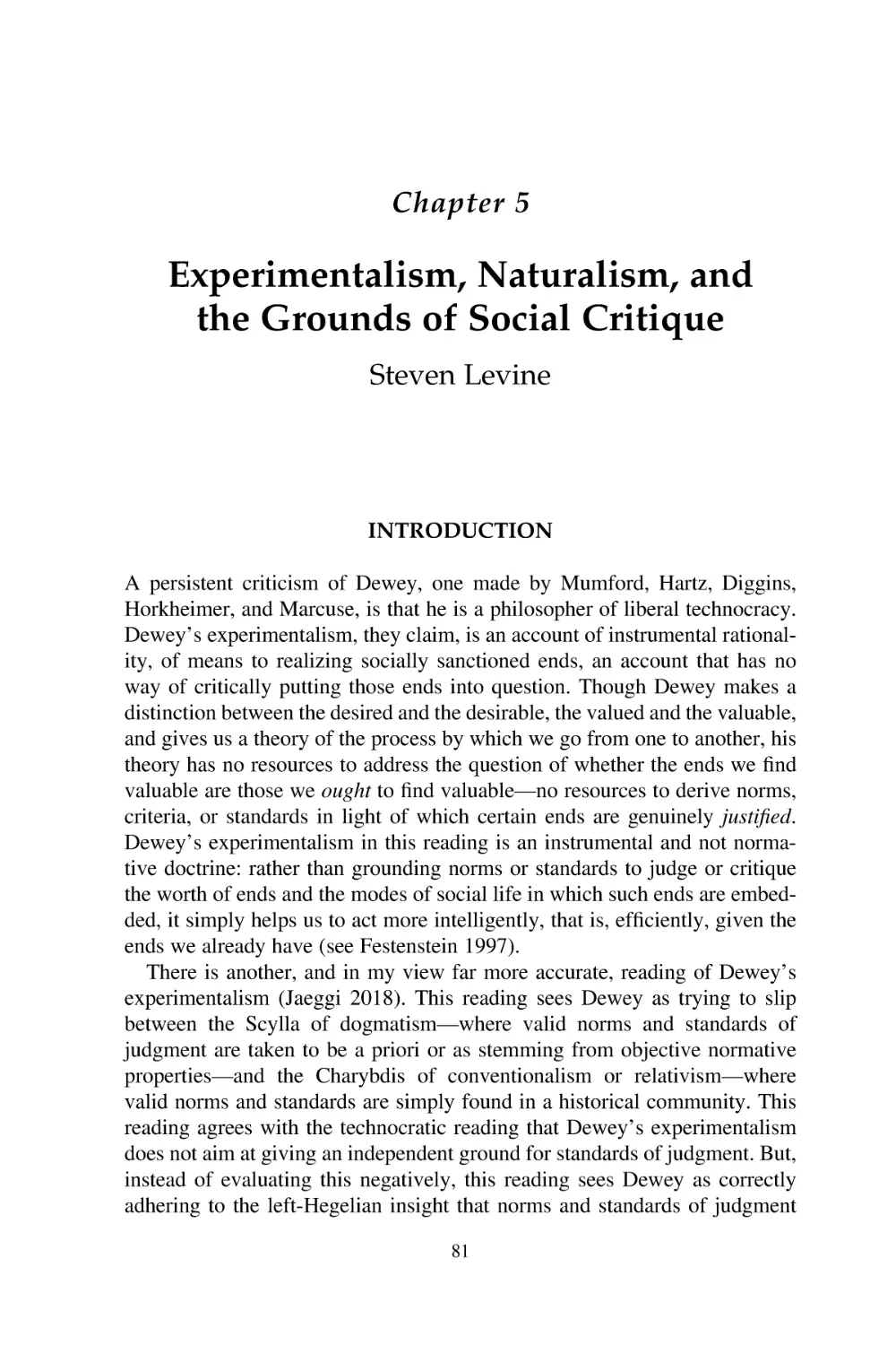 5 Experimentalism, Naturalism, and the Grounds of Social Critique • Steven Levine