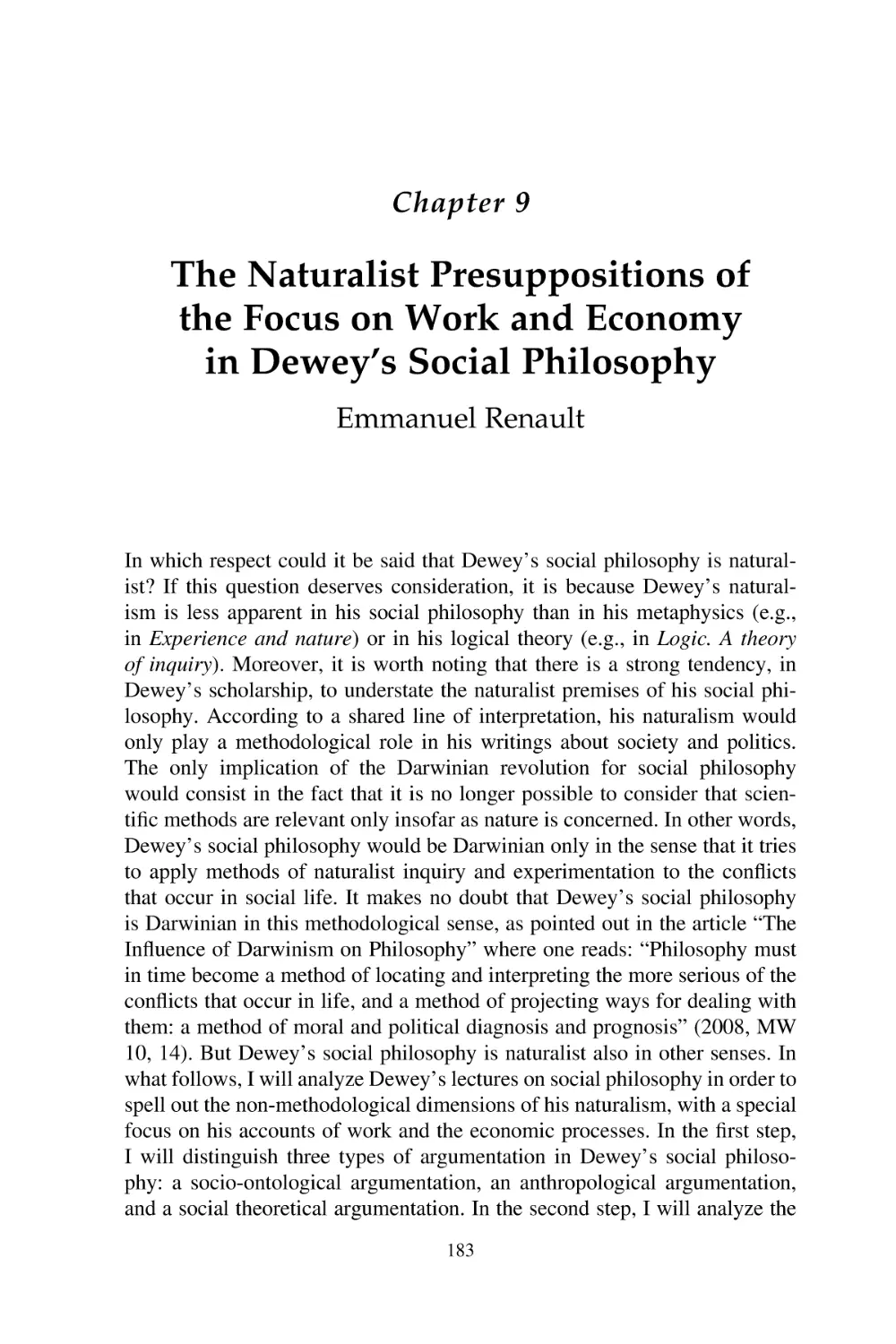 9 The Naturalist Presuppositions of the Focus on Work and Economy in Dewey’s Social Philosophy • Emmanuel Renault