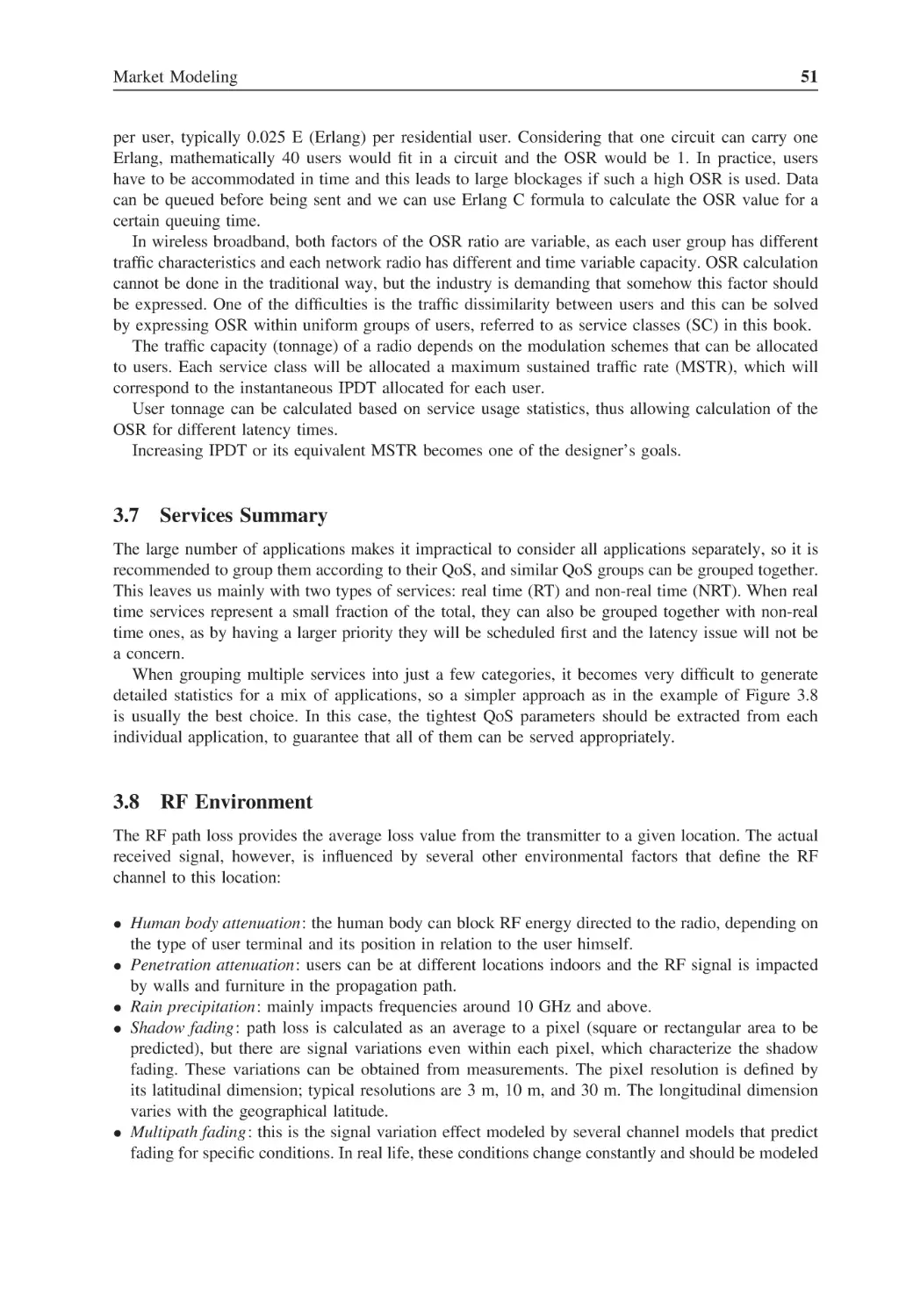 3.7 Services Summary
3.8 RF Environment