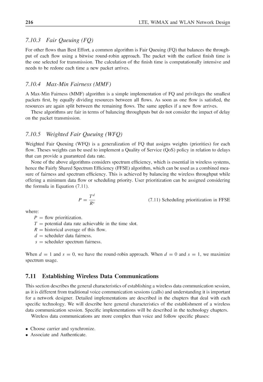 7.10.3 Fair Queuing (FQ)
7.10.4 Max-Min Fairness (MMF)
7.10.5 Weighted Fair Queuing (WFQ)
7.11 Establishing Wireless Data Communications