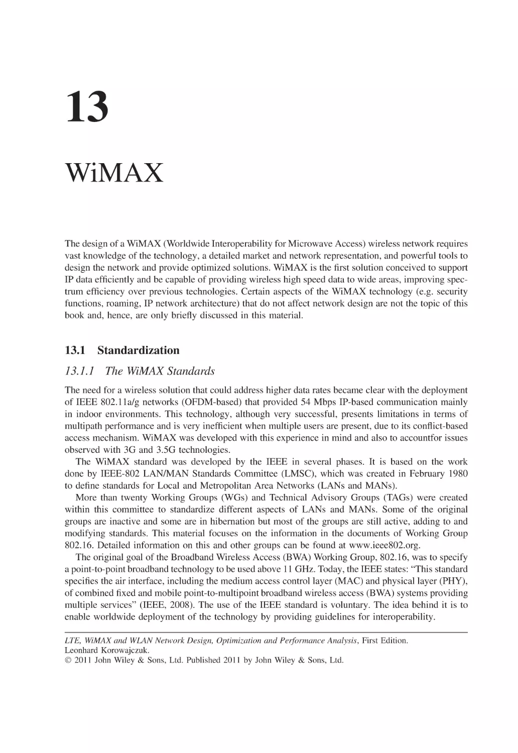 13 WiMAX
13.1 Standardization
13.1.1 The WiMAX Standards