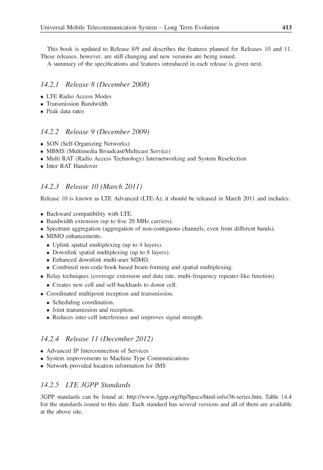 14.2.1 Release 8 (December 2008)
14.2.2 Release 9 (December 2009)
14.2.3 Release 10 (March 2011)
14.2.4 Release 11 (December 2012)
14.2.5 LTE 3GPP Standards