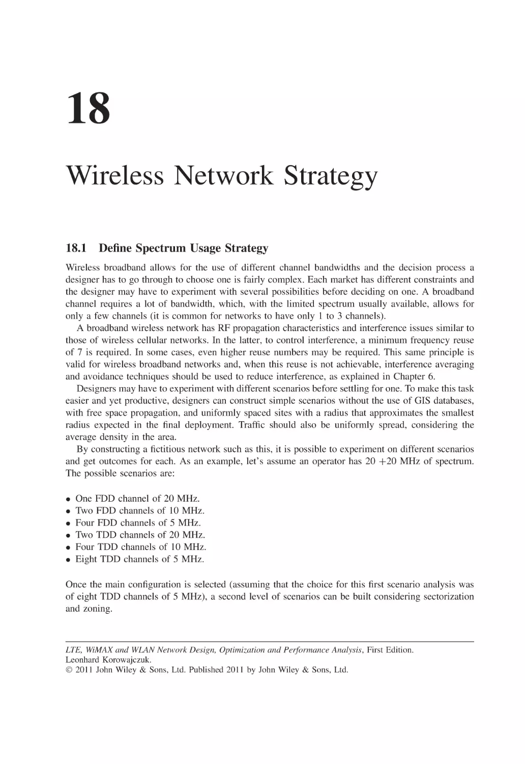 18 Wireless Network Strategy
18.1 Define Spectrum Usage Strategy