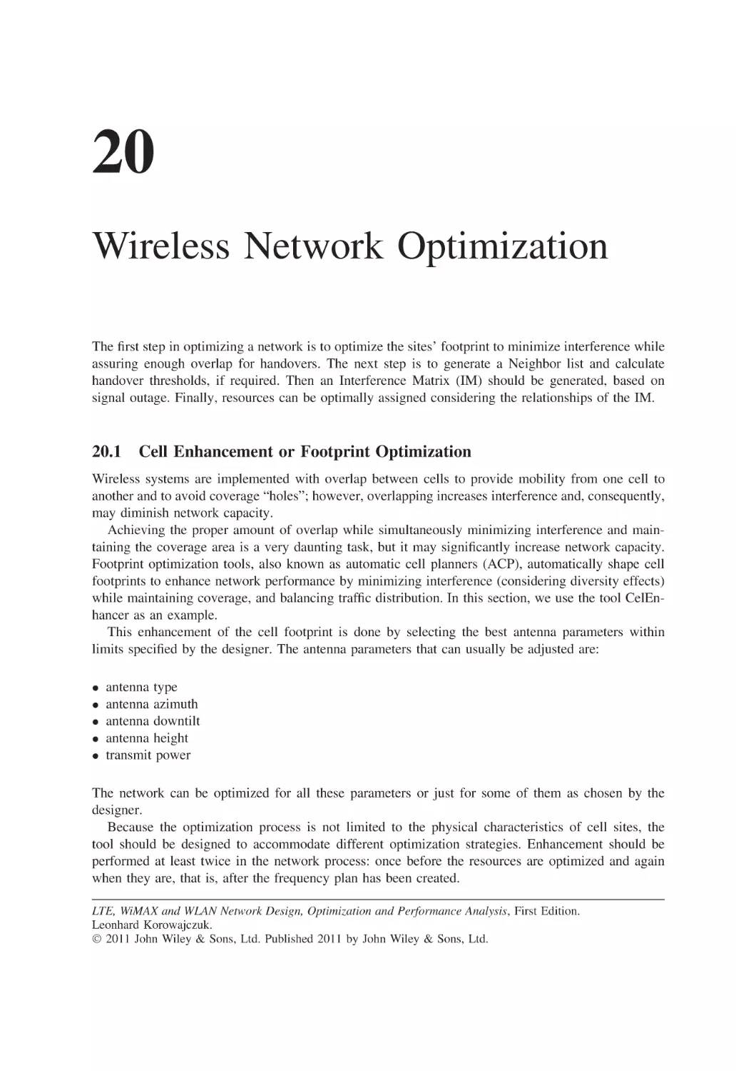 20 Wireless Network Optimization
20.1 Cell Enhancement or Footprint Optimization