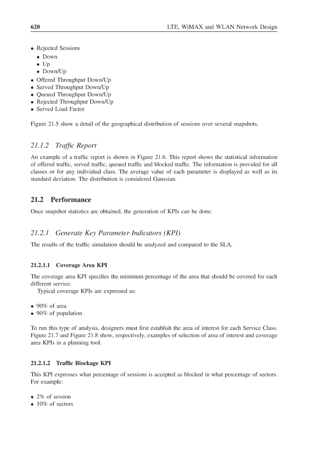 21.1.2 Traffic Report
21.2 Performance
21.2.1 Generate Key Parameter Indicators (KPI)