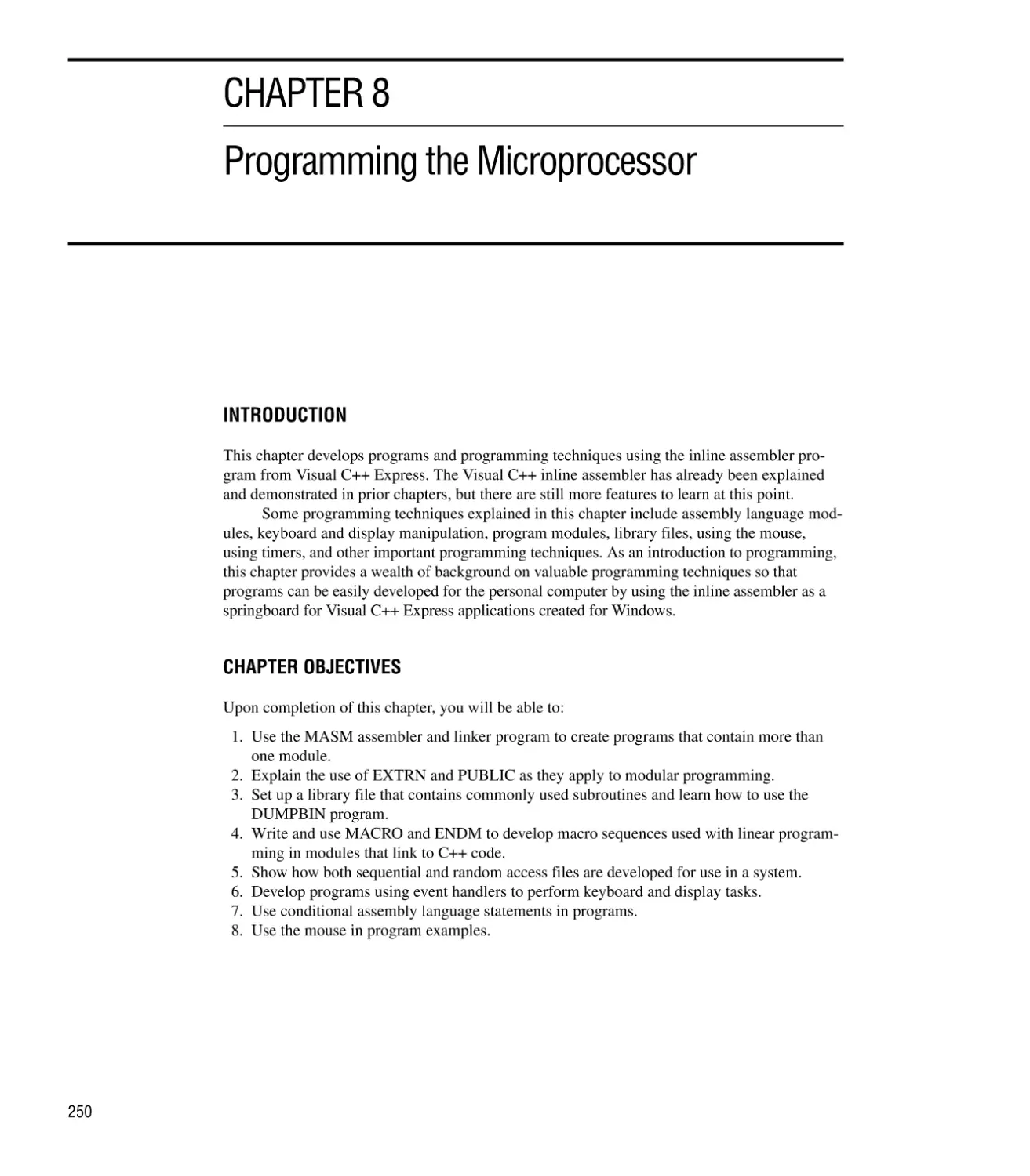CHAPTER 8 PROGRAMMING THE MICROPROCESSOR
Introduction/Chapter Objectives