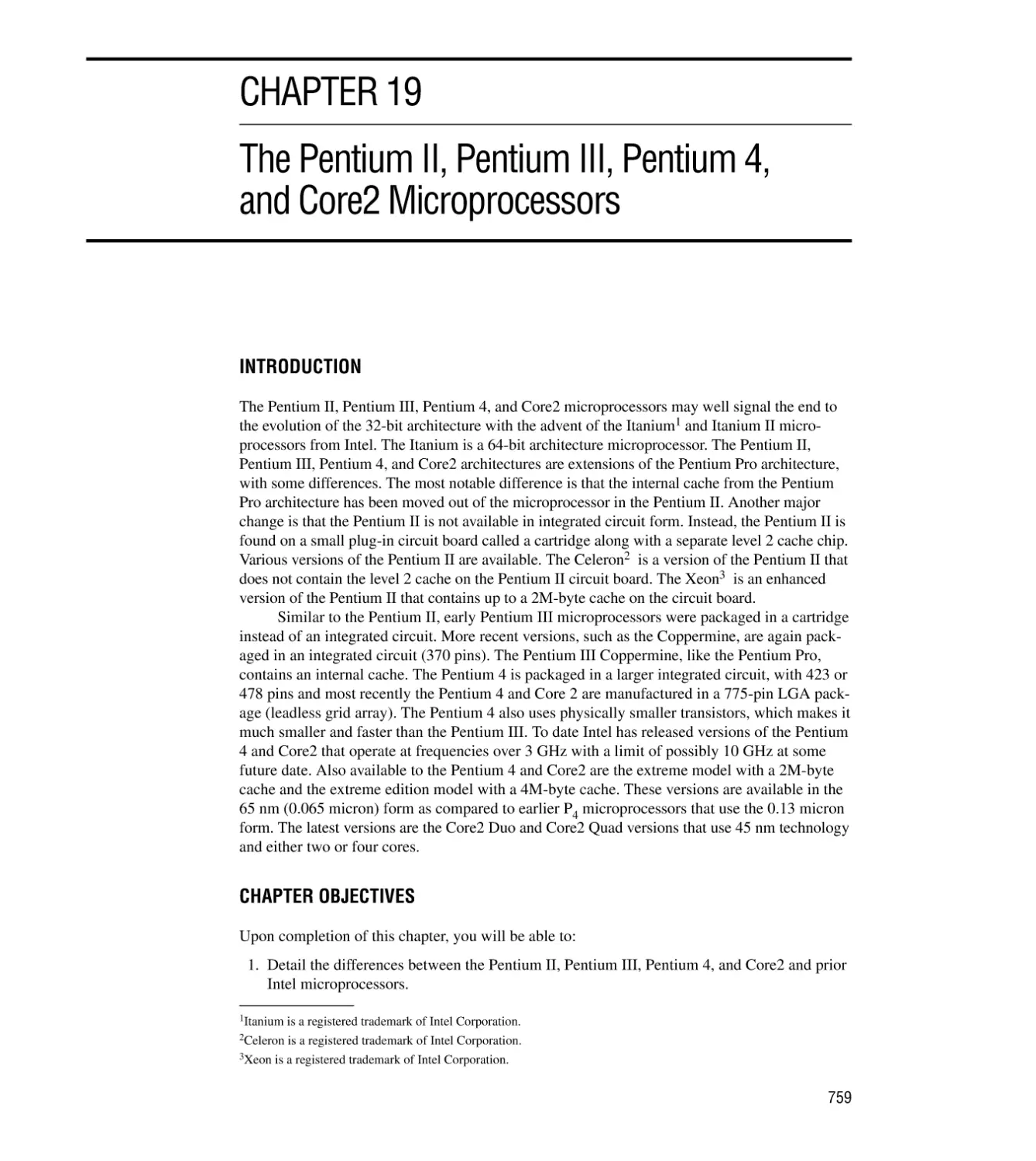 CHAPTER 19 THE PENTIUM II, PENTIUM III, PENTIUM 4, AND CORE2 MICROPROCESSORS
Introduction/Chapter Objectives