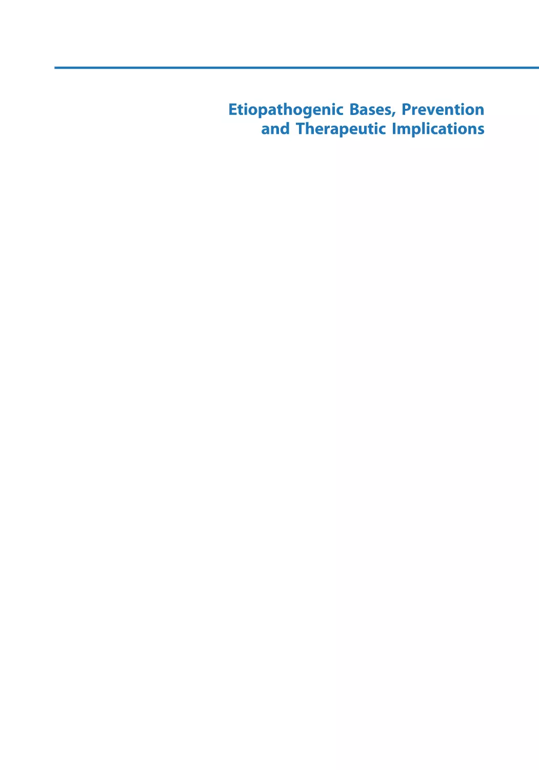 Etiopathogenic Bases, Prevention and Therapeutic Implications