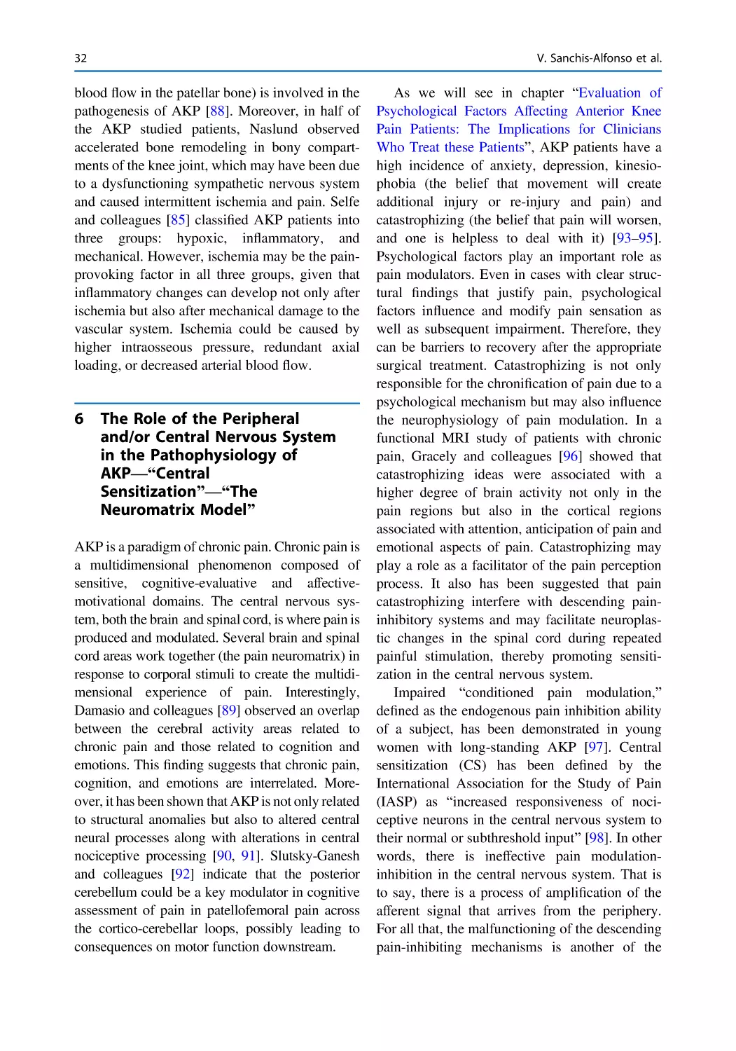 6 The Role of the Peripheral and/or Central Nervous System in the Pathophysiology of AKP—“Central Sensitization”—“The Neuromatrix Model”