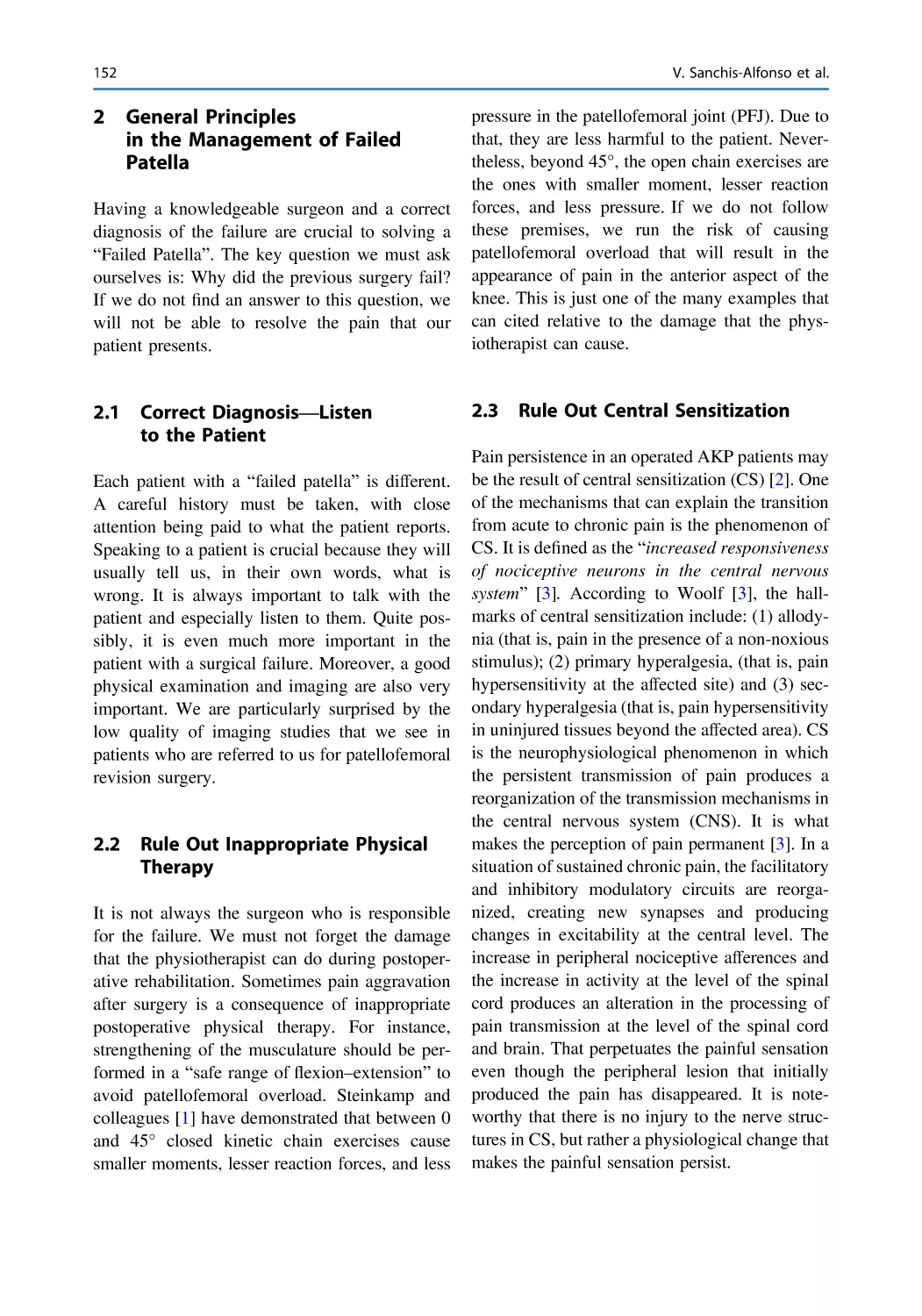 2 General Principles in the Management of Failed Patella
2.1 Correct Diagnosis—Listen to the Patient
2.2 Rule Out Inappropriate Physical Therapy
2.3 Rule Out Central Sensitization