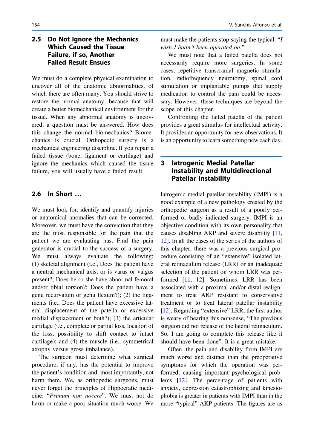 2.5 Do Not Ignore the Mechanics Which Caused the Tissue Failure, if so, Another Failed Result Ensues
2.6 In Short …
3 Iatrogenic Medial Patellar Instability and Multidirectional Patellar Instability