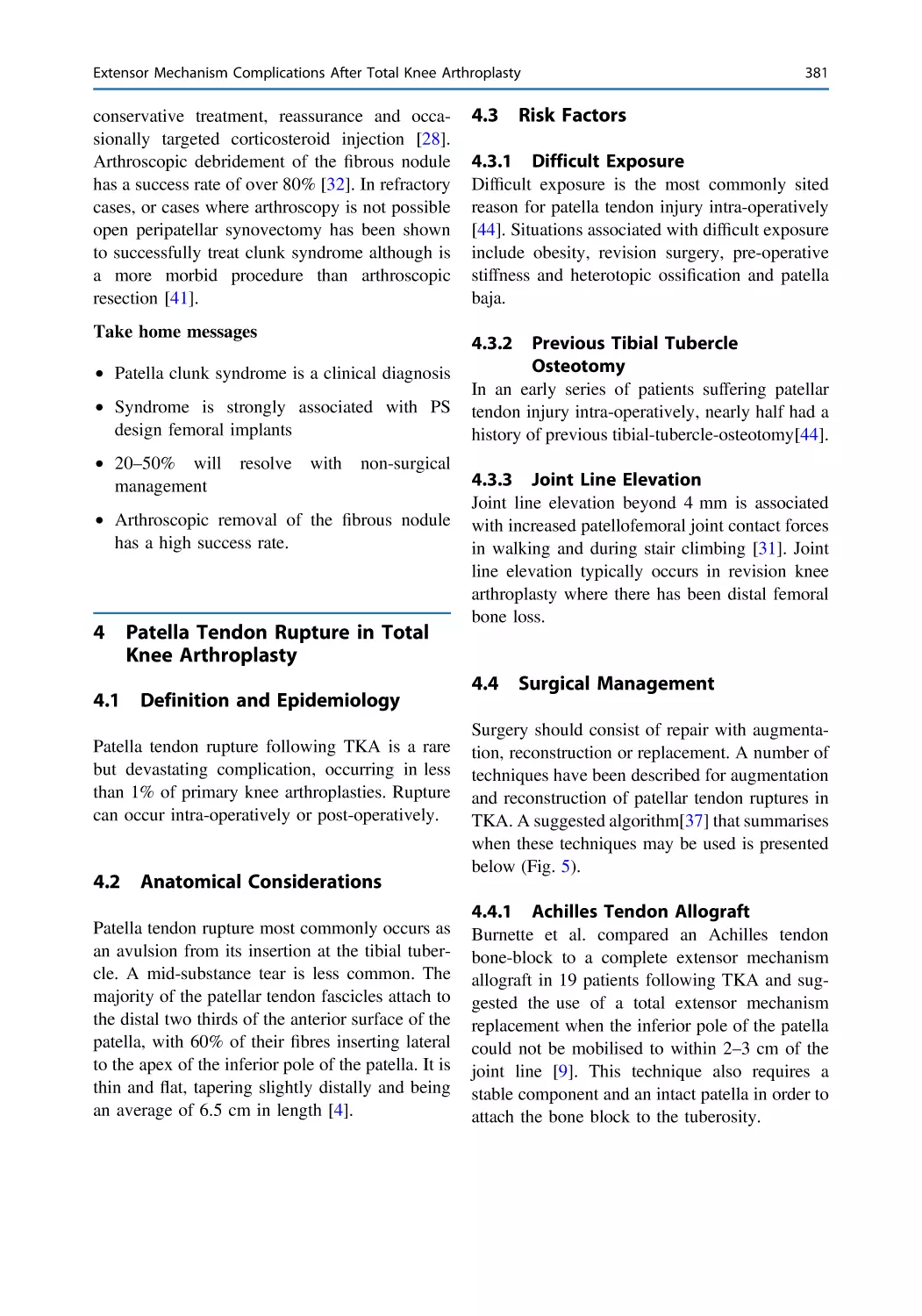 4 Patella Tendon Rupture in Total Knee Arthroplasty
4.1 Definition and Epidemiology
4.2 Anatomical Considerations
4.3 Risk Factors
4.3.1 Difficult Exposure
4.3.2 Previous Tibial Tubercle Osteotomy
4.3.3 Joint Line Elevation
4.4 Surgical Management
4.4.1 Achilles Tendon Allograft