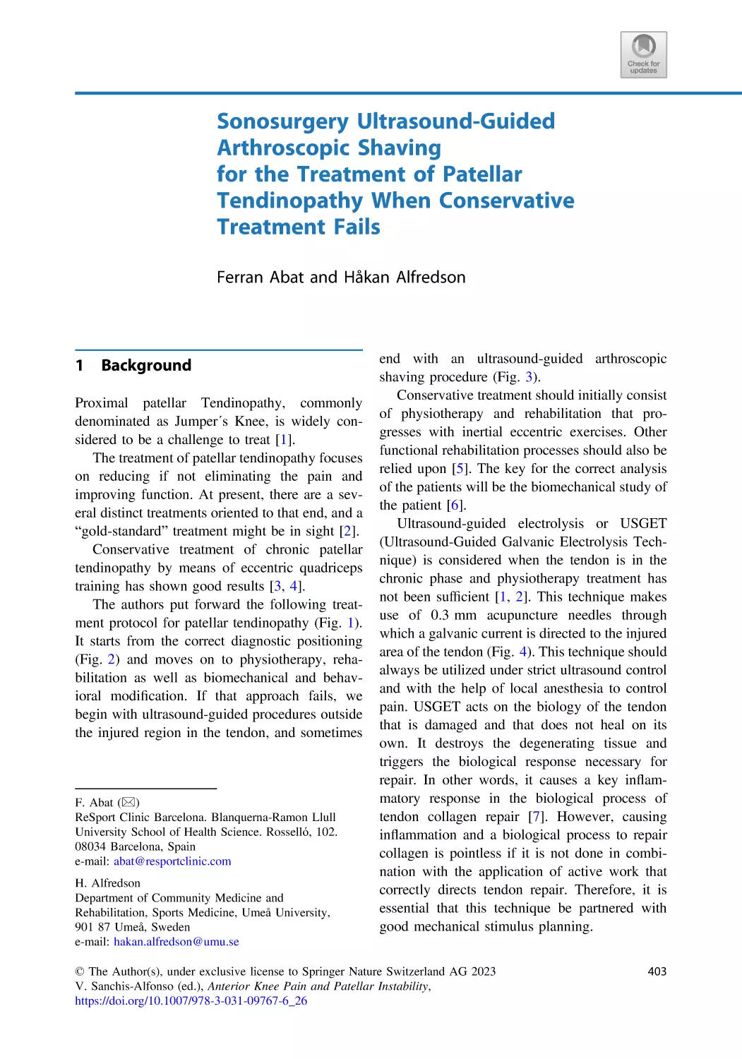 26 Sonosurgery Ultrasound-Guided Arthroscopic Shaving for the Treatment of Patellar Tendinopathy When Conservative Treatment Fails
1 Background