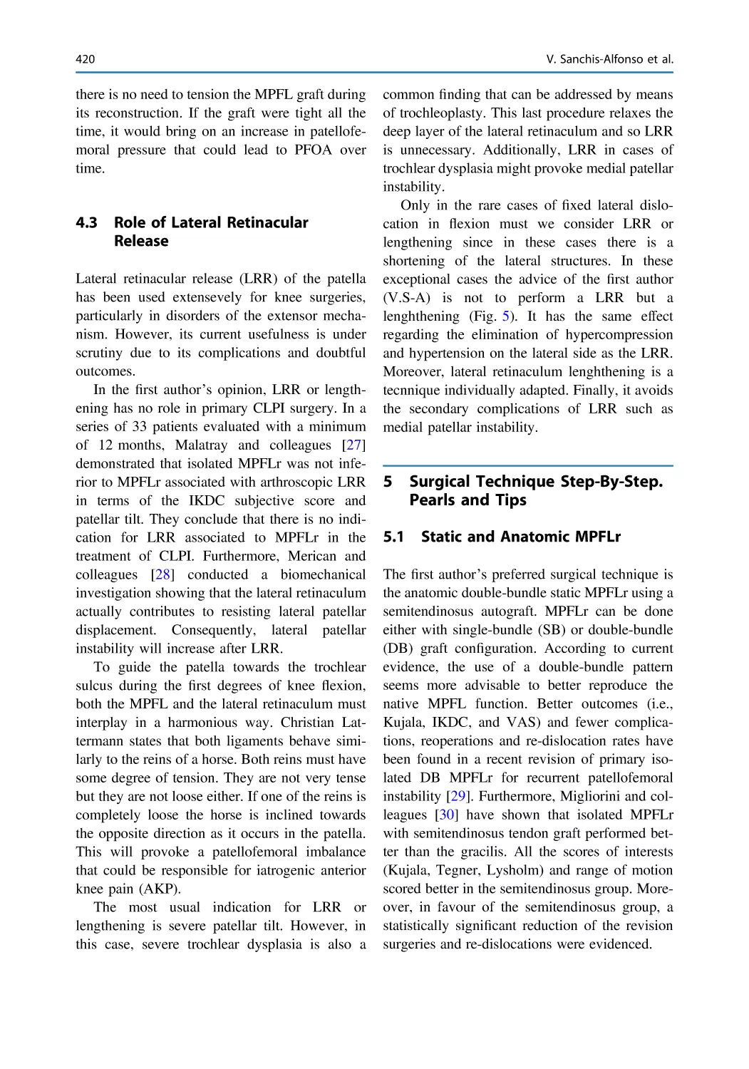 4.3 Role of Lateral Retinacular Release
5 Surgical Technique Step-By-Step. Pearls and Tips
5.1 Static and Anatomic MPFLr