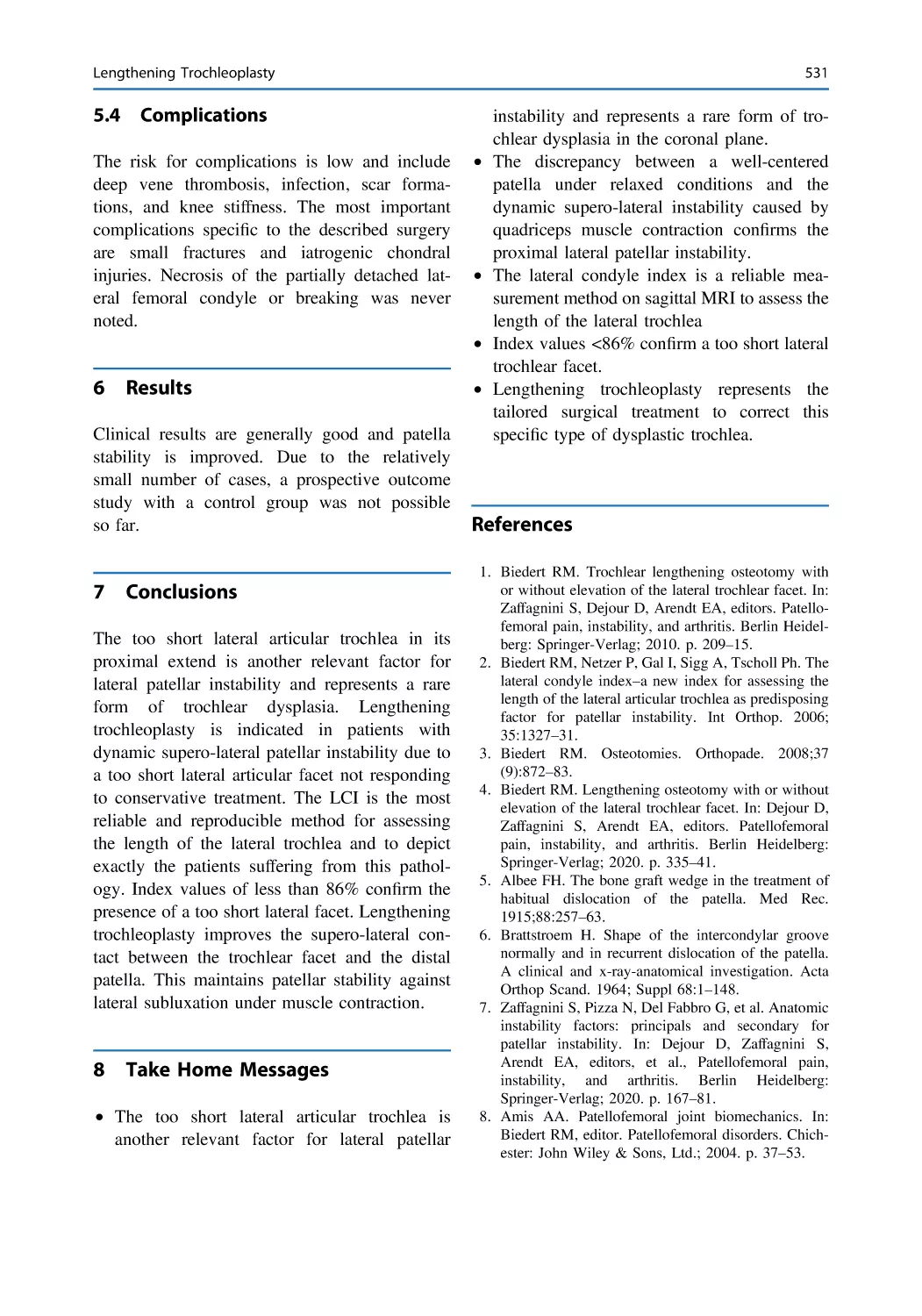 5.4 Complications
6 Results
7 Conclusions
8 Take Home Messages
References