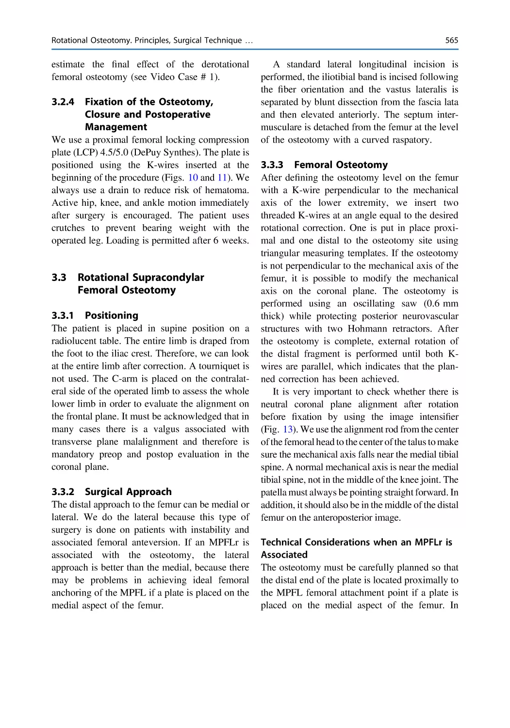 3.2.4 Fixation of the Osteotomy, Closure and Postoperative Management
3.3 Rotational Supracondylar Femoral Osteotomy
3.3.1 Positioning
3.3.2 Surgical Approach
3.3.3 Femoral Osteotomy
Technical Considerations when an MPFLr is Associated