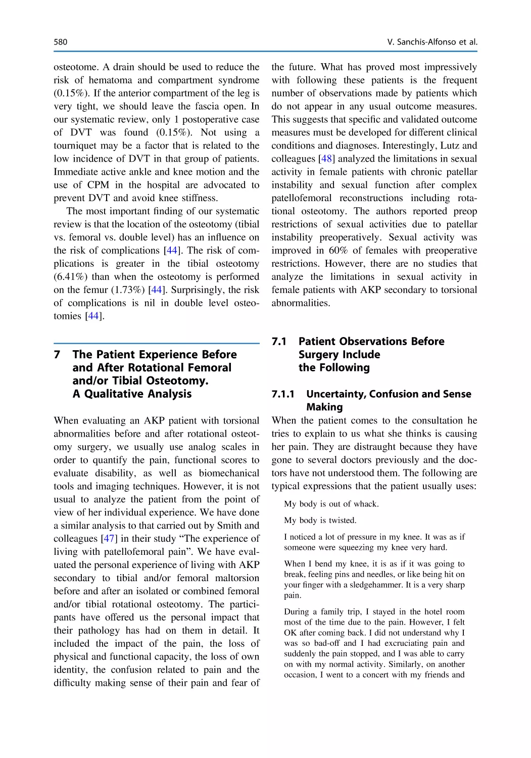 7 The Patient Experience Before and After Rotational Femoral and/or Tibial Osteotomy. A Qualitative Analysis
7.1 Patient Observations Before Surgery Include the Following
7.1.1 Uncertainty, Confusion and Sense Making