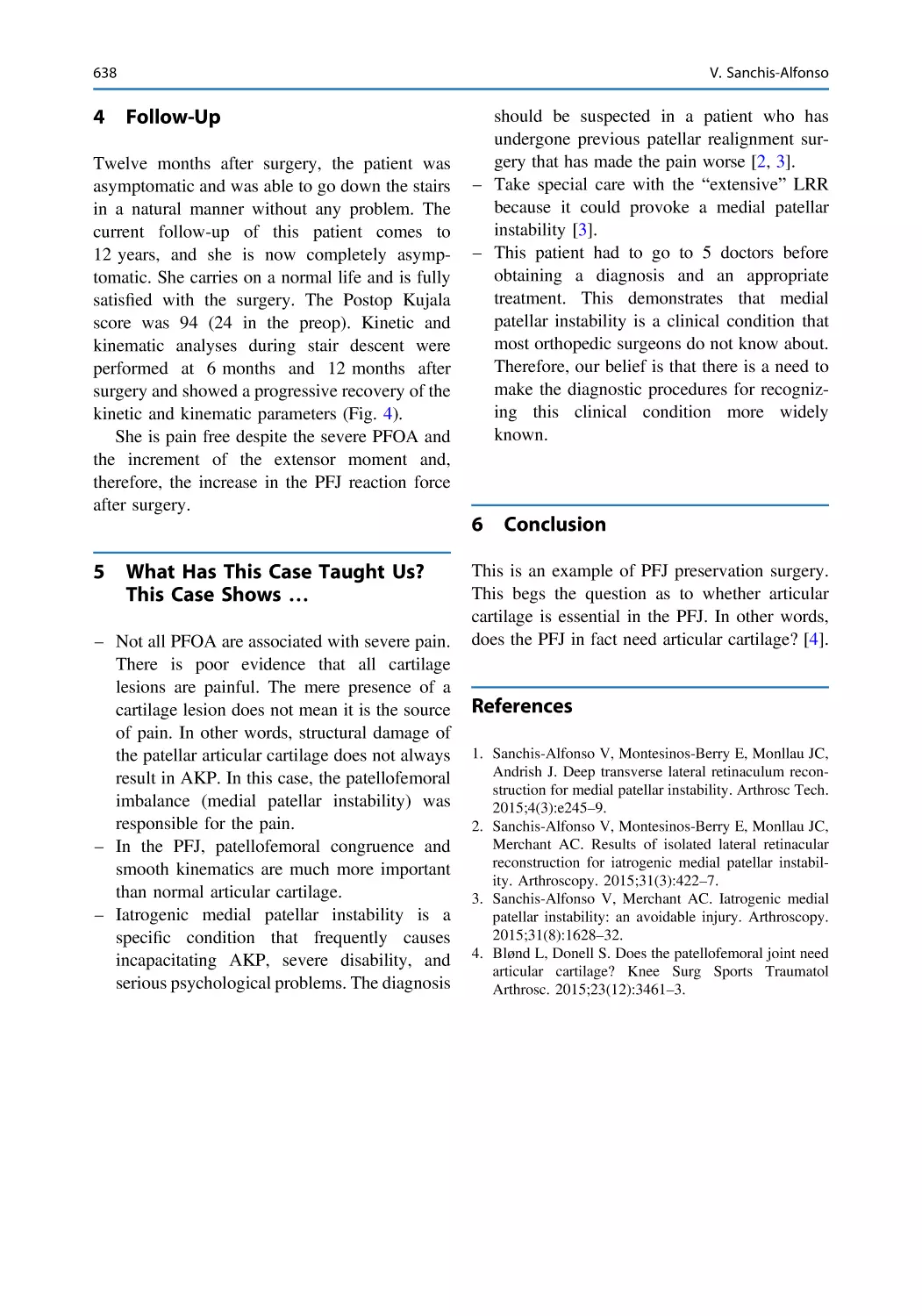 4 Follow-Up
5 What Has This Case Taught Us? This Case Shows …
6 Conclusion
References