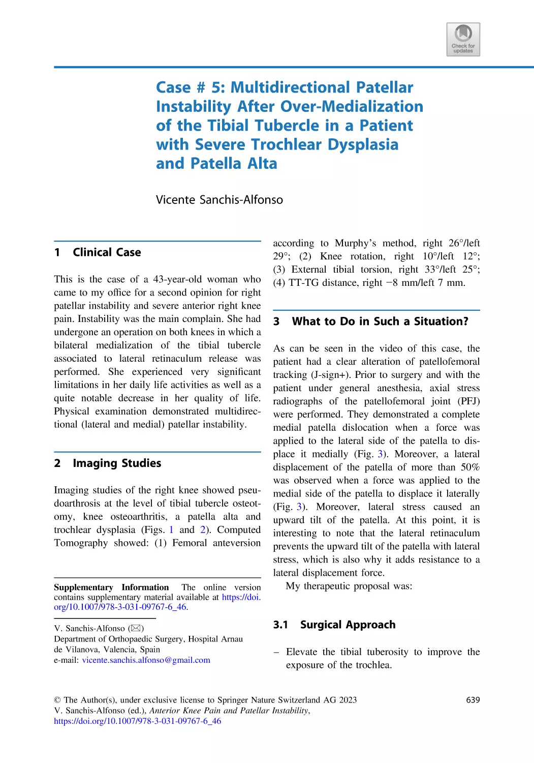 46 Case # 5
1 Clinical Case
2 Imaging Studies
3 What to Do in Such a Situation?
3.1 Surgical Approach