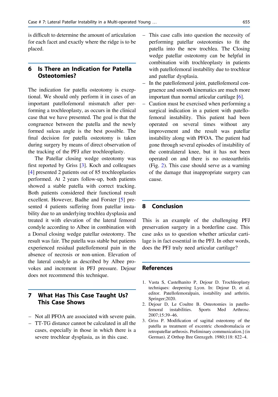 6 Is There an Indication for Patella Osteotomies?
7 What Has This Case Taught Us? This Case Shows
8 Conclusion
References