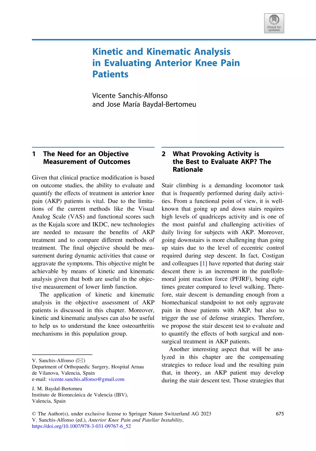 52 Kinetic and Kinematic Analysis in Evaluating Anterior Knee Pain Patients
1 The Need for an Objective Measurement of Outcomes
2 What Provoking Activity is the Best to Evaluate AKP? The Rationale